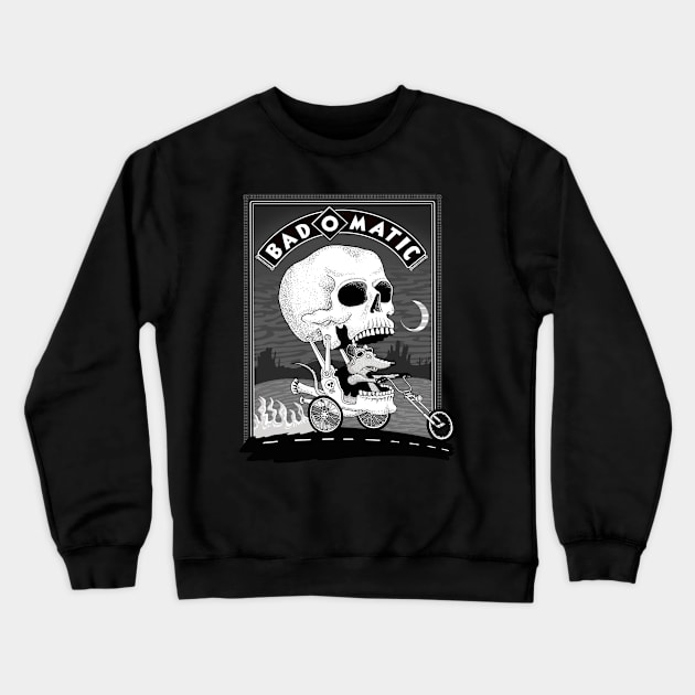 Badomatic Crewneck Sweatshirt by steveskelton